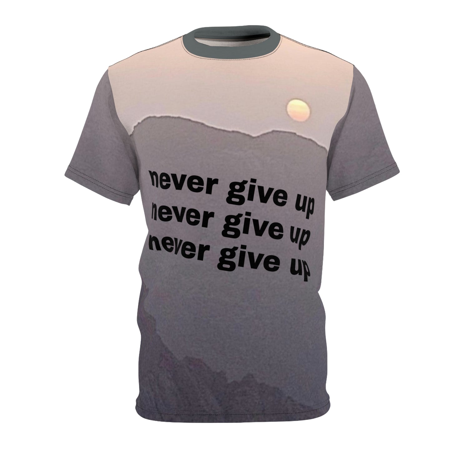 front view of shirt saying never give up on a mountain scene