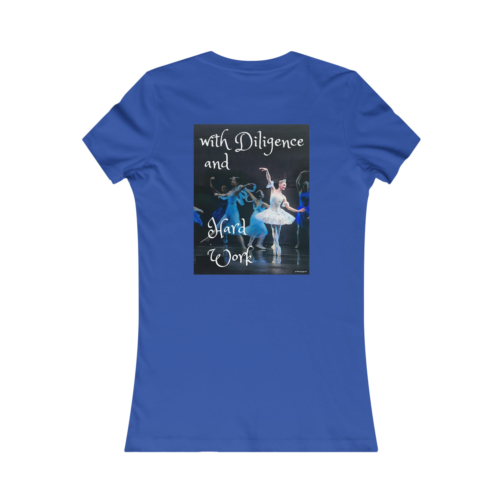 Back side of same bright blue tee shirt with a picture of the same prima ballerina with girls dancing around her in light and dark blue costumes that says with Diligence and hard work. Dancers are on a stage with a dark background